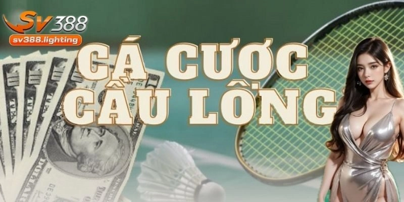 Cá cược cầu lông SV388